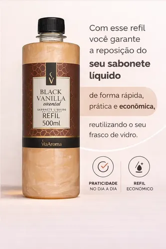 REFIL VIA AROMA 500ML SABONETE LIQ. DESOD. CLASSICA BLACK VANILLA ORIENTAL